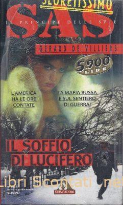 SAS: Il soffio di Lucifero - Gérard De Villiers. Segretissimo N. 1325 SAS: Il soffio di Lucifero - Gérard De Villiers. Segretissimo N. 1325