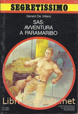 SAS: Avventura a Paramaribo - Gérard De Villiers. Libro Segretissimo N. 1003 SAS: Avventura a Paramaribo - Gérard De Villiers. Libro Segretissimo N. 1003