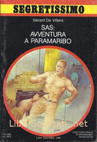 SAS: Avventura a Paramaribo - Gérard De Villiers. Libro Segretissimo N. 1003