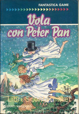 Vola con Peter Pan - Stephen Thraves. Libro Fantastica Game