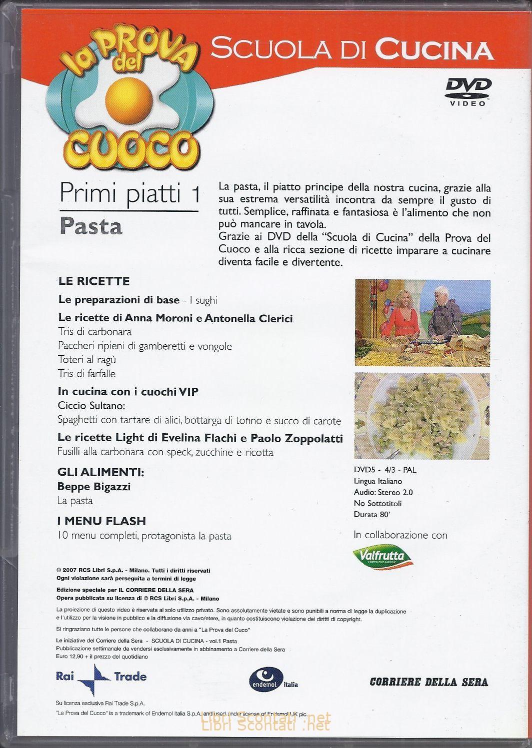 Primi piatti 1: Pasta. Scuola di cucina con Antonella Clerici. La Prova Del Cuoco. Libro con ricette illustrate a colori + DVD.