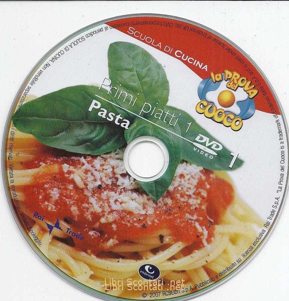 Primi piatti 1: Pasta. Scuola di cucina con Antonella Clerici. La Prova Del Cuoco. Libro con ricette illustrate a colori + DVD.