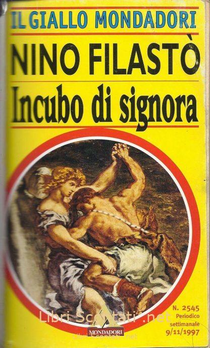 101435 Incubo di signora - Nino Filastò. I misteri dell'avvocato Scalzi. Il Giallo Mondadori N. 2545. Periodico Settimanale 9/11/1997. 