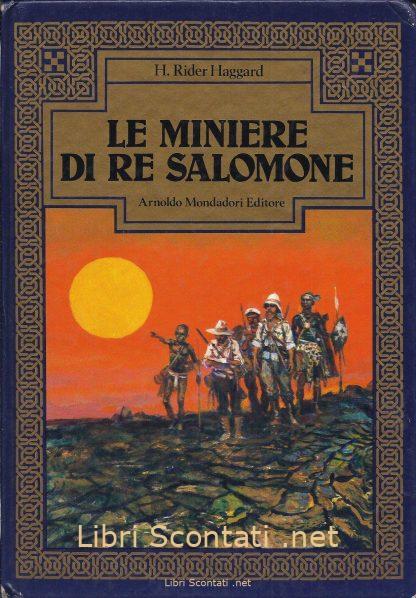 Le miniere di Re Salomone - H. Rider Haggard. Libro Mondadori