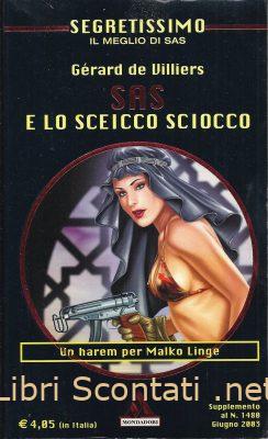 SAS e lo sceicco sciocco - Gérard De Villiers. Libro Segretissimo - Il meglio di SAS N. 11. 