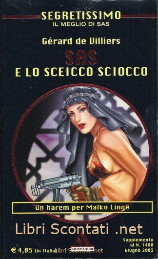 SAS e lo sceicco sciocco - Gérard De Villiers. Libro Segretissimo - Il meglio di SAS N. 11.