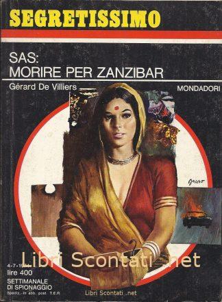 SAS: Morire per Zanzibar - Gérard De Villiers. Libro Segretissimo Numero 553. Settimanale di Spionaggio Mondadori 4-7-1974.