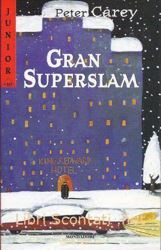 Gran Superslam - Peter Carey. Libro Junior +10 Mondadori.