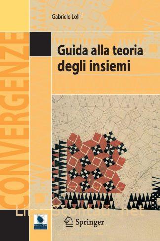 Guida alla teoria degli insiemi - Gabriele Lolli. Libro