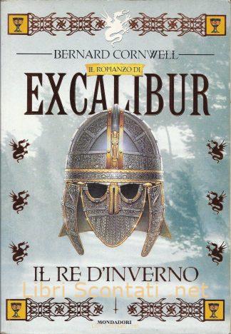 Il Romanzo di Excalibur: Il Re d'Inverno - Bernard Cornwell. Libro I Faraoni
