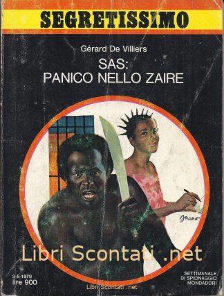 SAS: Panico nello Zaire - Gérard De Villiers. Libro Segretissimo numero 805. Settimanale di Spionaggio Mondadori 3-5-1979.