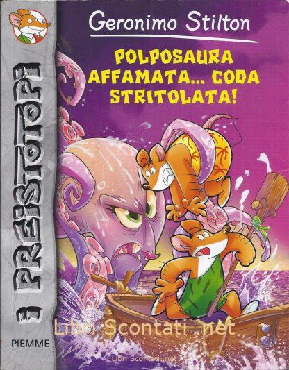 101642 Polposaura affamata... coda stritolata! - Geronimo Stilton. Libro I Preistotopi Numero 12, Prima Edizione 2013.