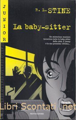 La baby-sitter - R. L. Stine. Libro Junior Giallo N. 11