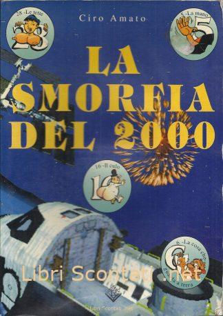 La Smorfia del 2000 - Ciro Amato. Libro Cabala, Lotto