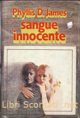 Sangue innocente - Phyllis D. James. Libro Club Degli Editori