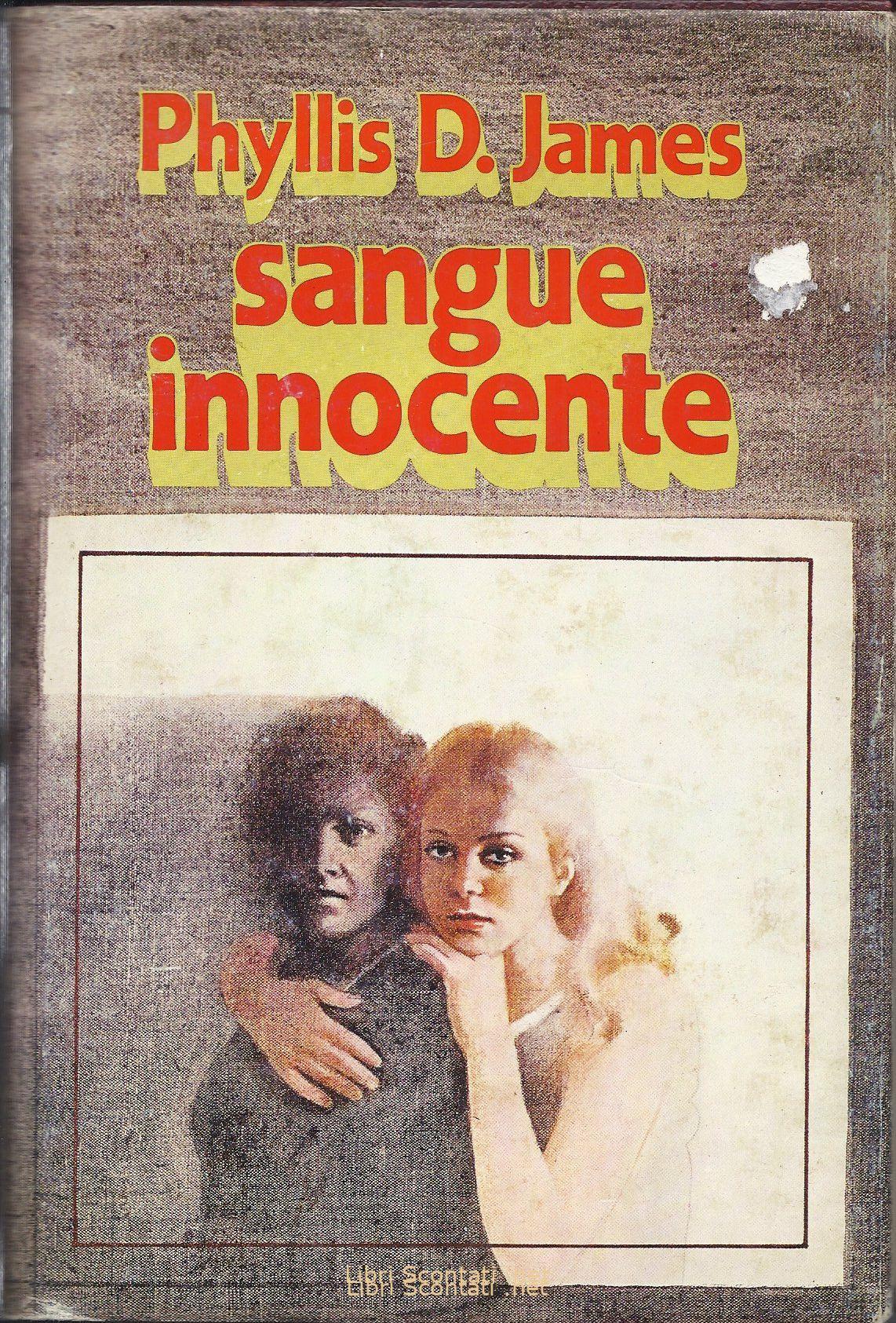 Sangue innocente - Phyllis D. James. Libro Club Degli Editori