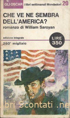 Che ve ne sembra dell'America? - William Saroyan.  Libro Gli Oscar