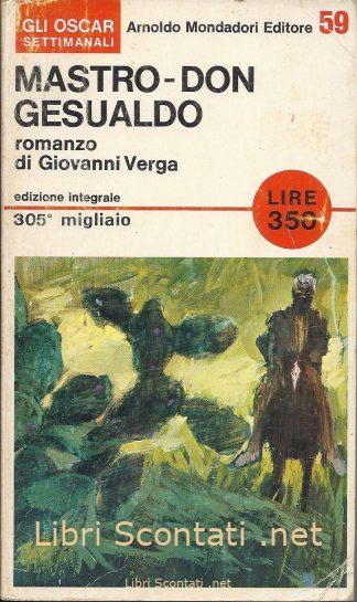 Mastro-don Gesualdo - Giovanni Verga. Libro Gli Oscar Settimanali N. 59