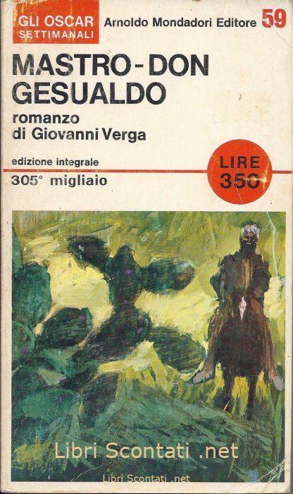 Mastro-don Gesualdo - Giovanni Verga. Libro Gli Oscar Settimanali N. 59