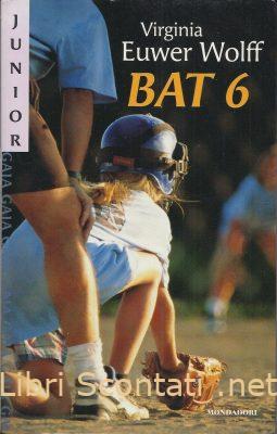BAT 6 - Virginia Euwer Wolff. Libro Junior Gaia N. 112