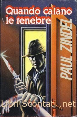 Quando calano le tenebre - Paul Zindel. Libro Edizione CDE.