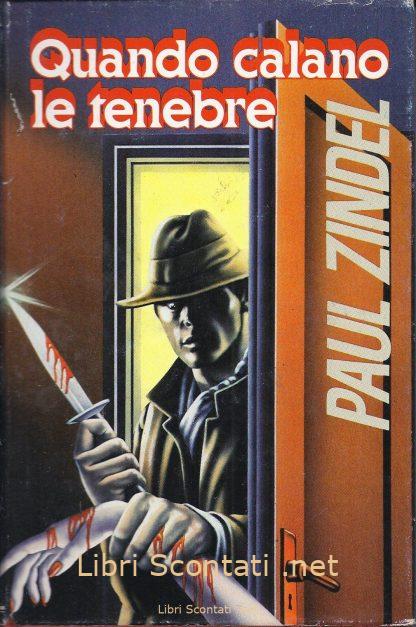 Quando calano le tenebre - Paul Zindel. Libro Edizione CDE.