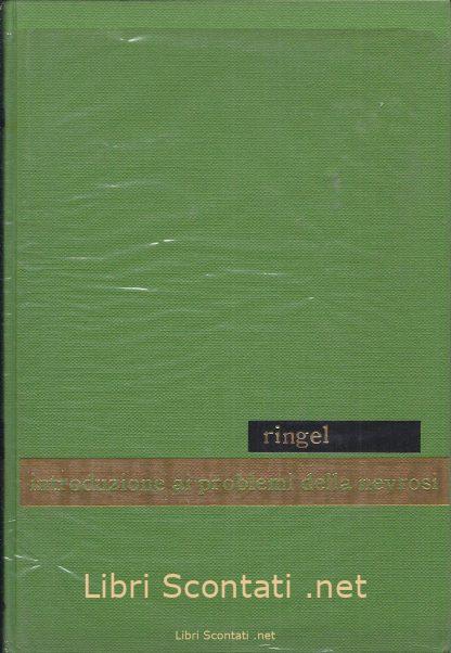 Introduzione ai problemi della nevrosi - Erwin Ringel. Enciclopedia Psicologica, numero 21.