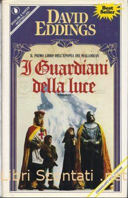 I Guardiani della Luce - David Eddings. Libro Sperling & Kupfer