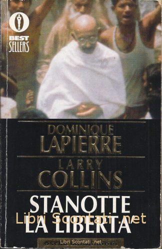 Stanotte la libertà - Dominique Lapierre, Larry Collins. Libro Oscar Mondadori Bestsellers N. 140