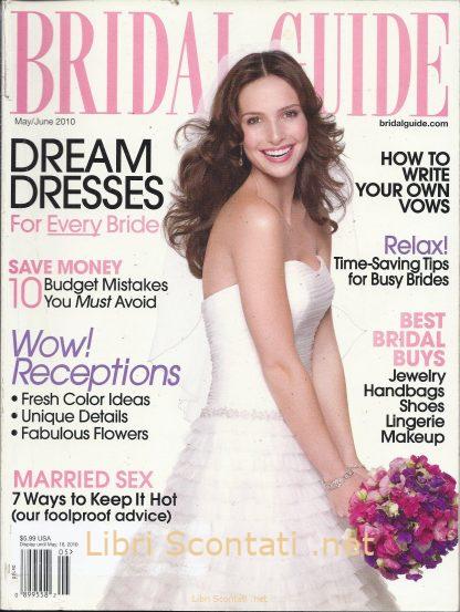 Bridal Guide. May/June 2010. USA Magazine. Rivista in inglese.