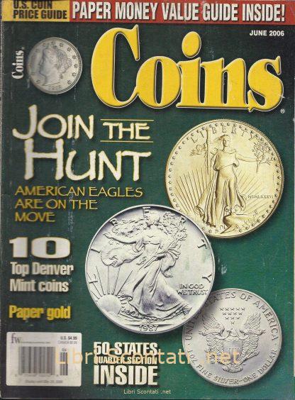 Coins Magazine. June 2006. U.S. Magazine. Rivista Numismatica in inglese.