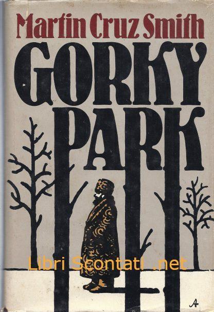 Gorky Park - Martin Cruz Smith. Club del Libro 1982.