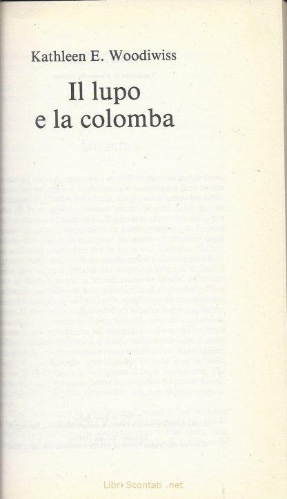 Il lupo e la colomba - Kathleen E. Woodiwiss. Libro Club Degli Editori.