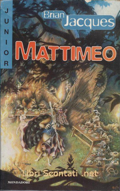 Mattimeo - Brian Jacques. Libro Junior Fantasy N. 9