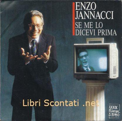 Enzo Jannacci - Se me lo dicevi prima / Vita e bottoni. 7" 45 Giri PS, DDD 654706 7, Italia 1989. 