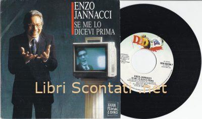 Enzo Jannacci - Se me lo dicevi prima / Vita e bottoni. 7" 45 Giri PS, DDD 654706 7, Italia 1989. 