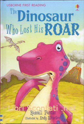 The Dinosaur Who Lost His Roar - Russell Punter. Libro in inglese. Usborne First Reading: Level Three.
