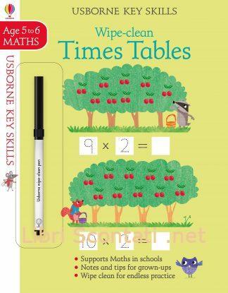 Wipe-Clean Times Tables. Usborne Key Skills, age 5 - 6. Libro per bambini in lingua inglese.