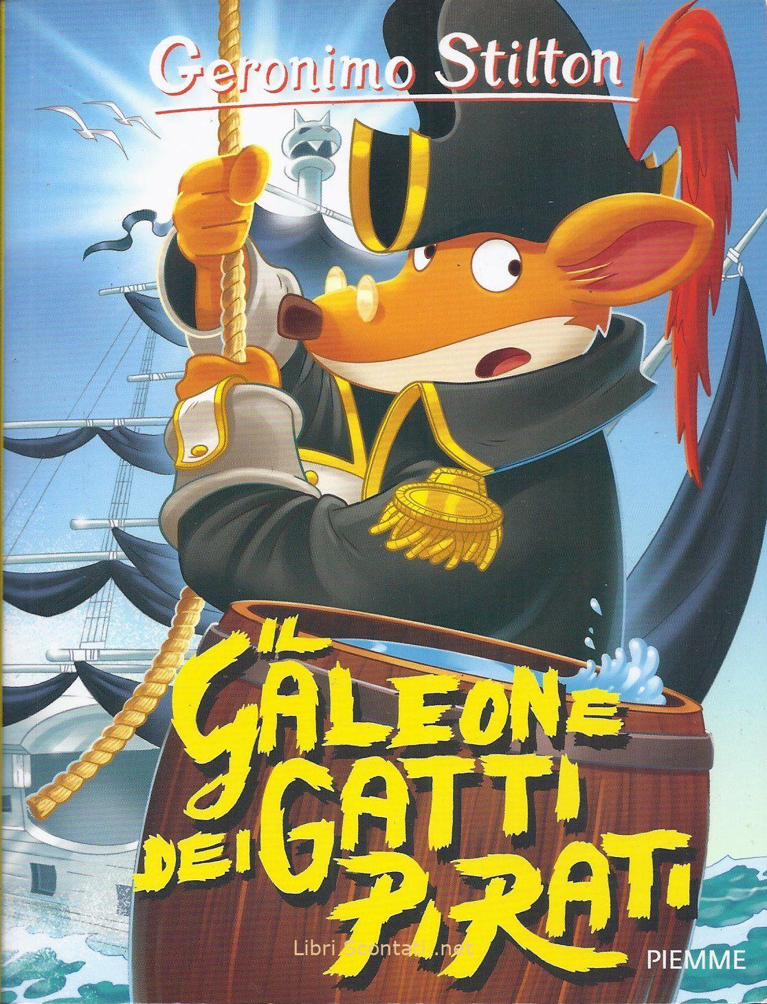 Il Galeone dei Gatti Pirati - Geronimo Stilton. Libro Collana Storie da Ridere N. 8