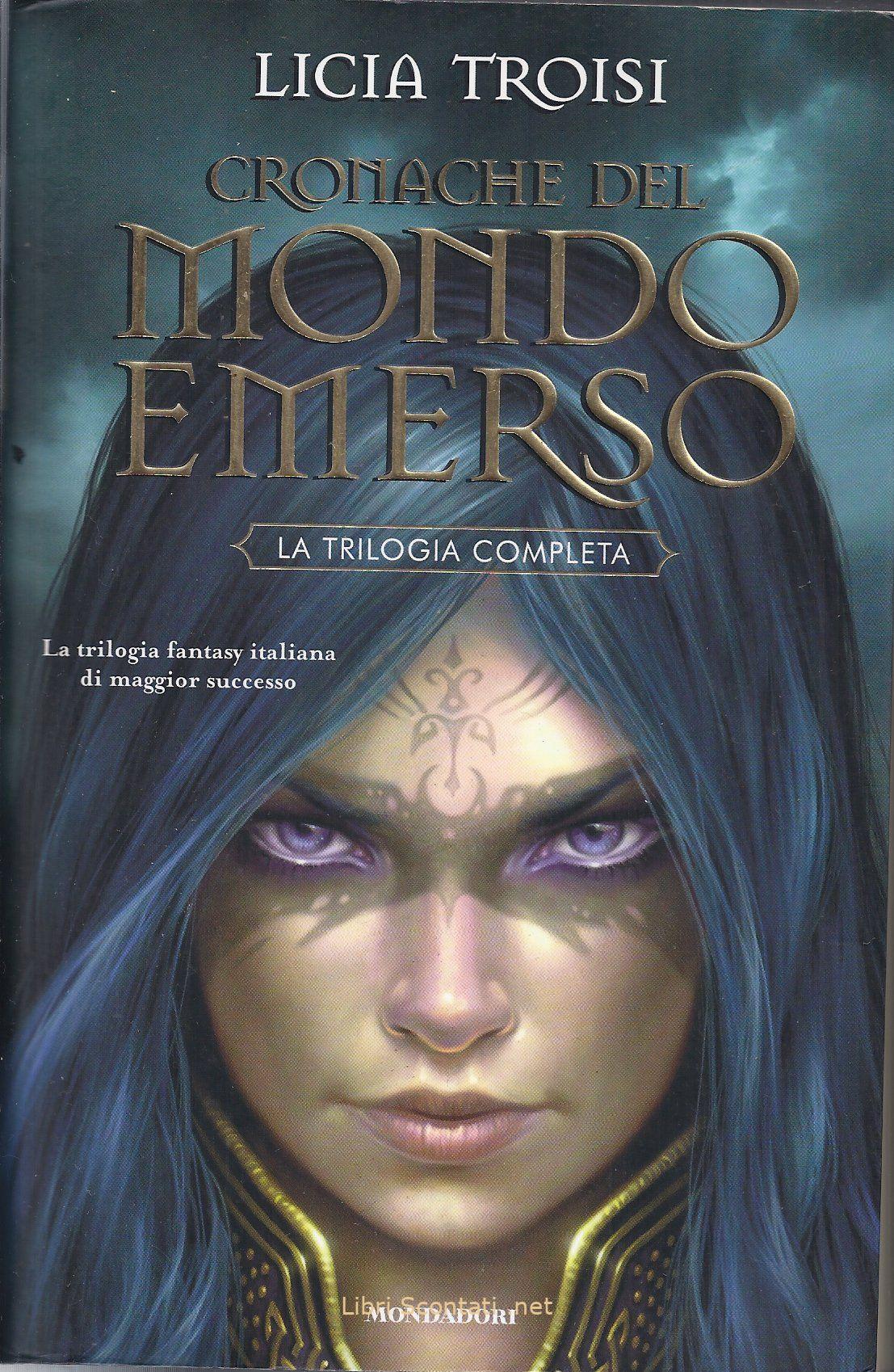 Cronache del mondo emerso. La trilogia completa - Licia Troisi. Libro Fantasy