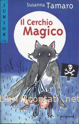 Il cerchio magico - Susanna Tamaro. Libro Junior -10