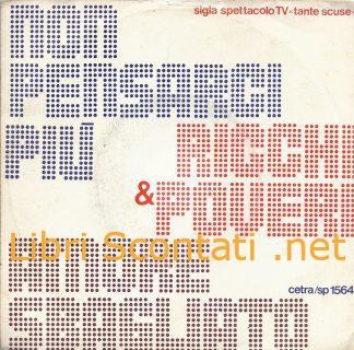 Ricchi & Poveri - Non pensarci più / Amore sbagliato. 7" 45 RPM Vinyl PS Cetra 1974. Sigla spettacolo TV "Tante Scuse".