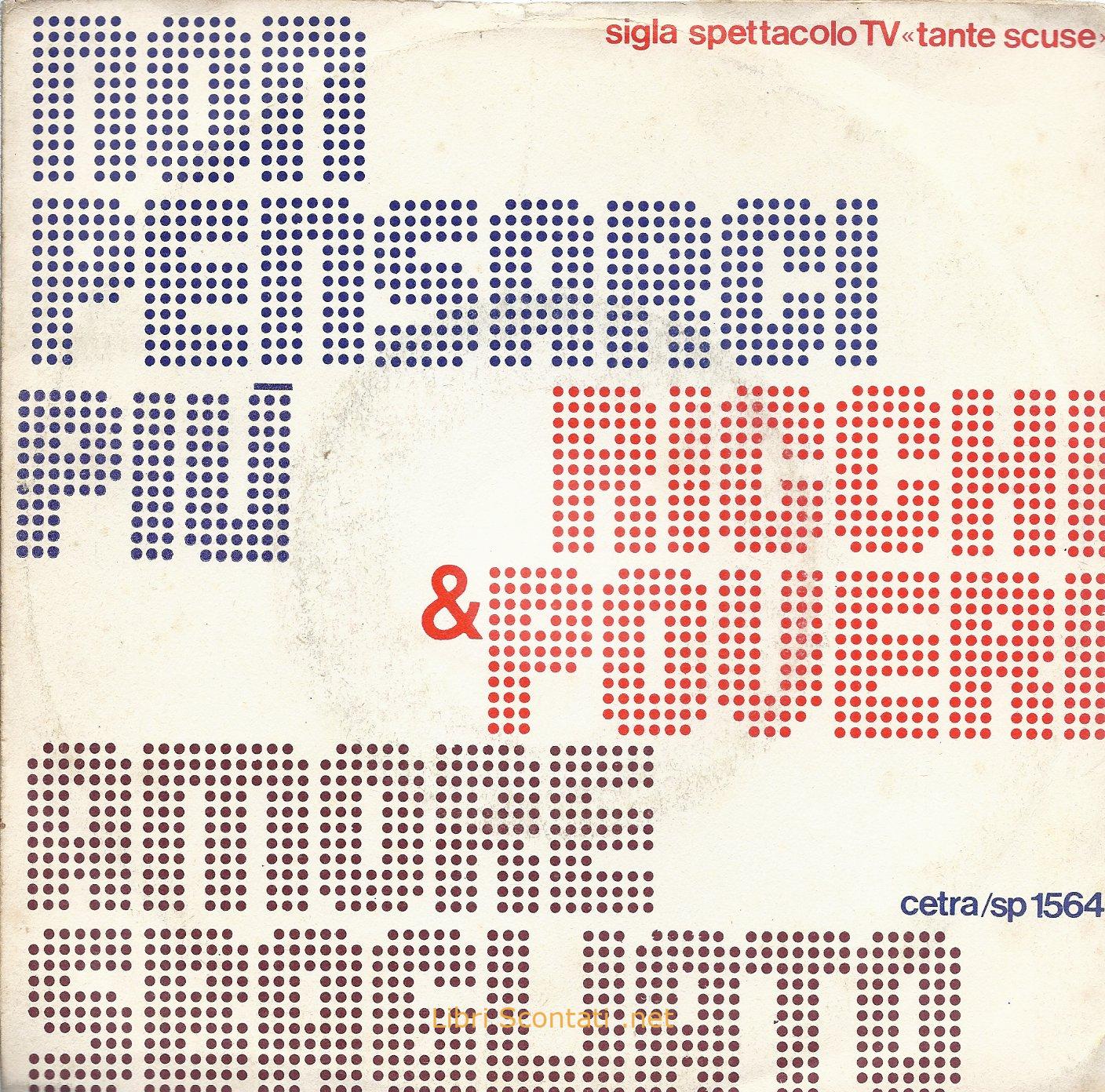 Ricchi & Poveri - Non pensarci più / Amore sbagliato. 7" 45 RPM Vinyl PS Cetra 1974. Sigla spettacolo TV "Tante Scuse".