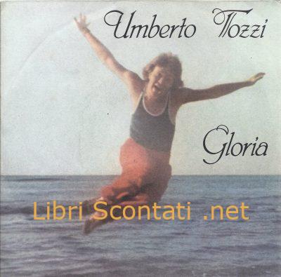 Umberto Tozzi - Gloria / Aria di lei. 45 Giri Picture Sleeve CGD 10171. 1979 Italia.