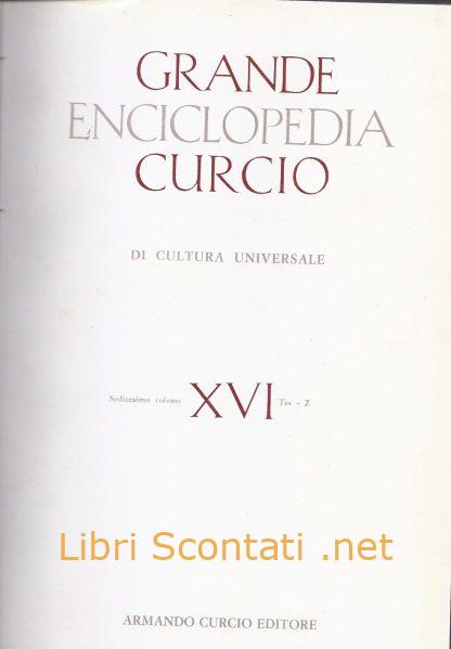 Grande Enciclopedia Curcio Volume XVI Tes - Z. Libri Scontati .net