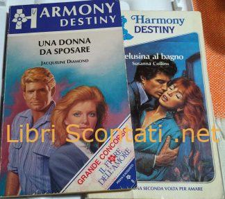 Una donna da sposare - Jacqueline Diamond; Melusina al bagno -Susanna Collins. 2 Libri Harmony Destiny.