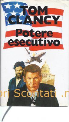Potere esecutivo - Tom Clancy. Libro Euroclub 1997