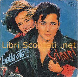 Scialpi - Bella età / Paranoia. Disco 7" 45 RPM Vinile RCA Italia 1987