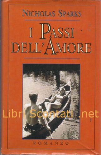 I passi dell'amore - Nicholas Sparks. Libro