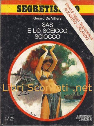 SAS e lo sceicco sciocco - Gérard De Villiers. Segretissimo N. 888. Settimanale di Spionaggio Mondadori 4-12-1980.